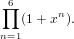  ∏6     n
   (1+ x  ).
n=1
